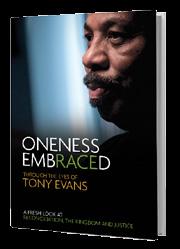 Oneness Embraced Fully encompassing areas of unity, history, culture, the church and social justice, Dr.
