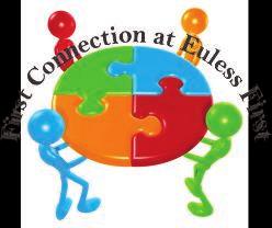 FIRST CONNECTION @ EULESS FIRST Have you recently joined Euless First, are you a regular visitor, or are just curious about the ministries of Euless First and the United Methodist Church?