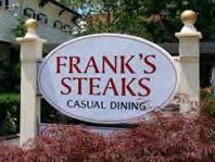 6th Time: Dine 5pm - 10pm Location: Frank's Steaks, 54 Lincoln Ave.