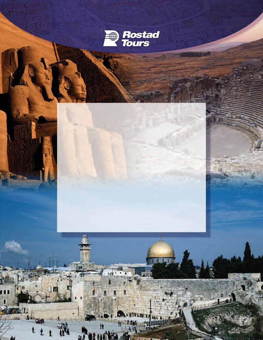 Lands of the Bible Experience 16 DAY TOUR FEBRUARY 28- MARCH 15, 2019
