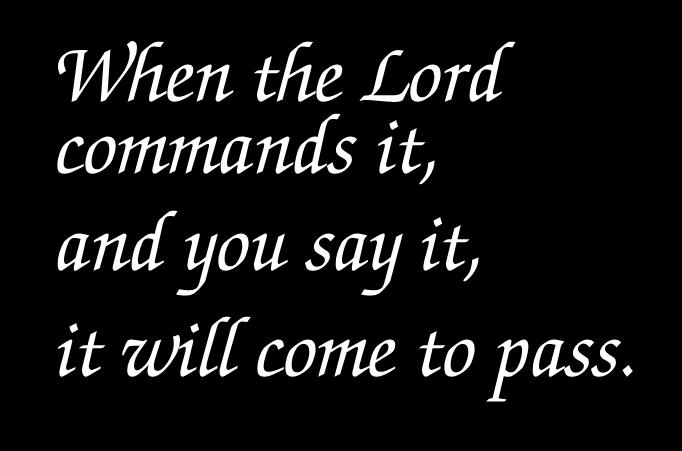 Not because you said it, but because the Lord commands it!