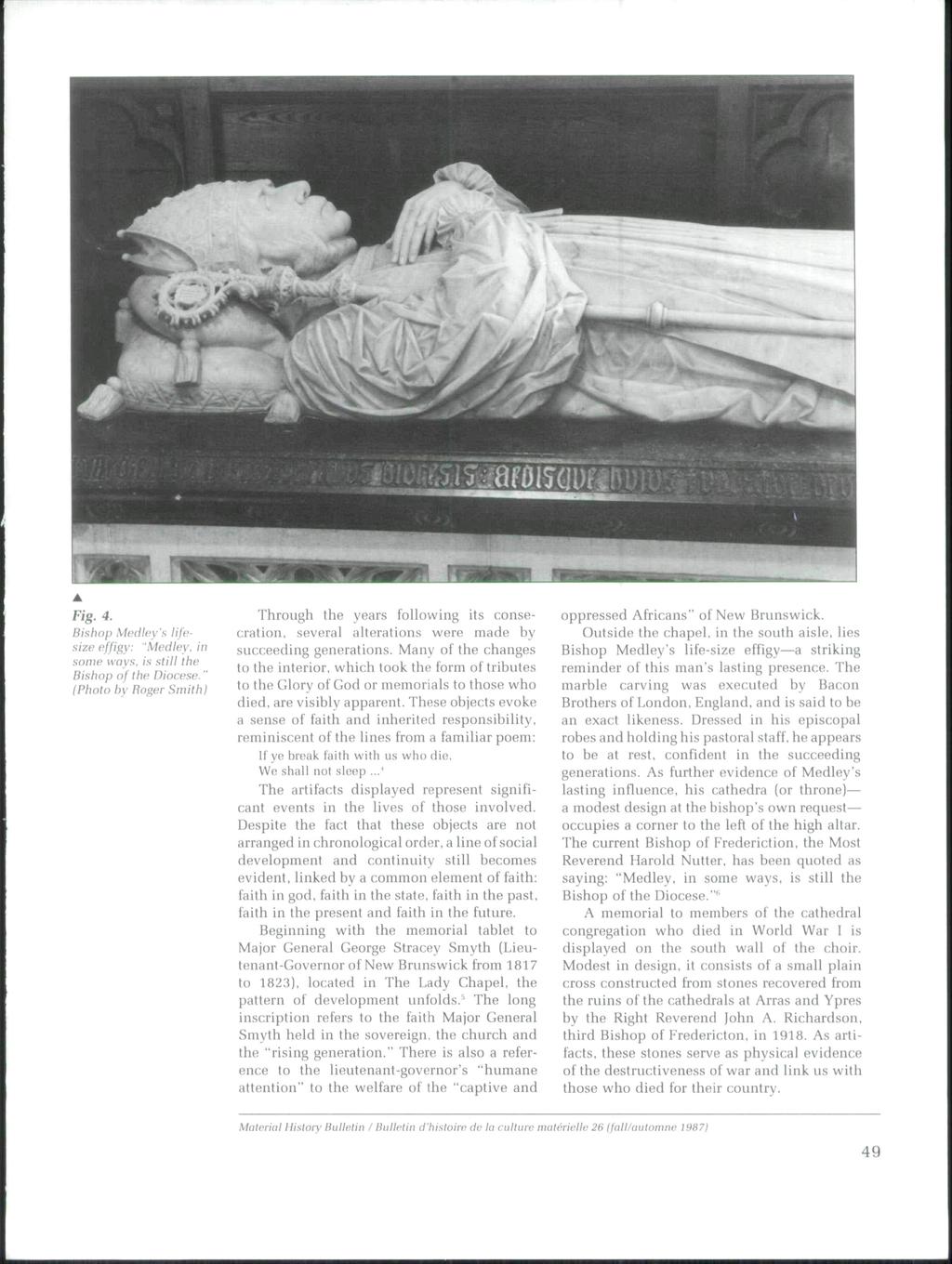 Fig- 4. Bishop Medley's lifesize effigy: 'Medley, in some ways, is still the Bishop oj the Diocese.