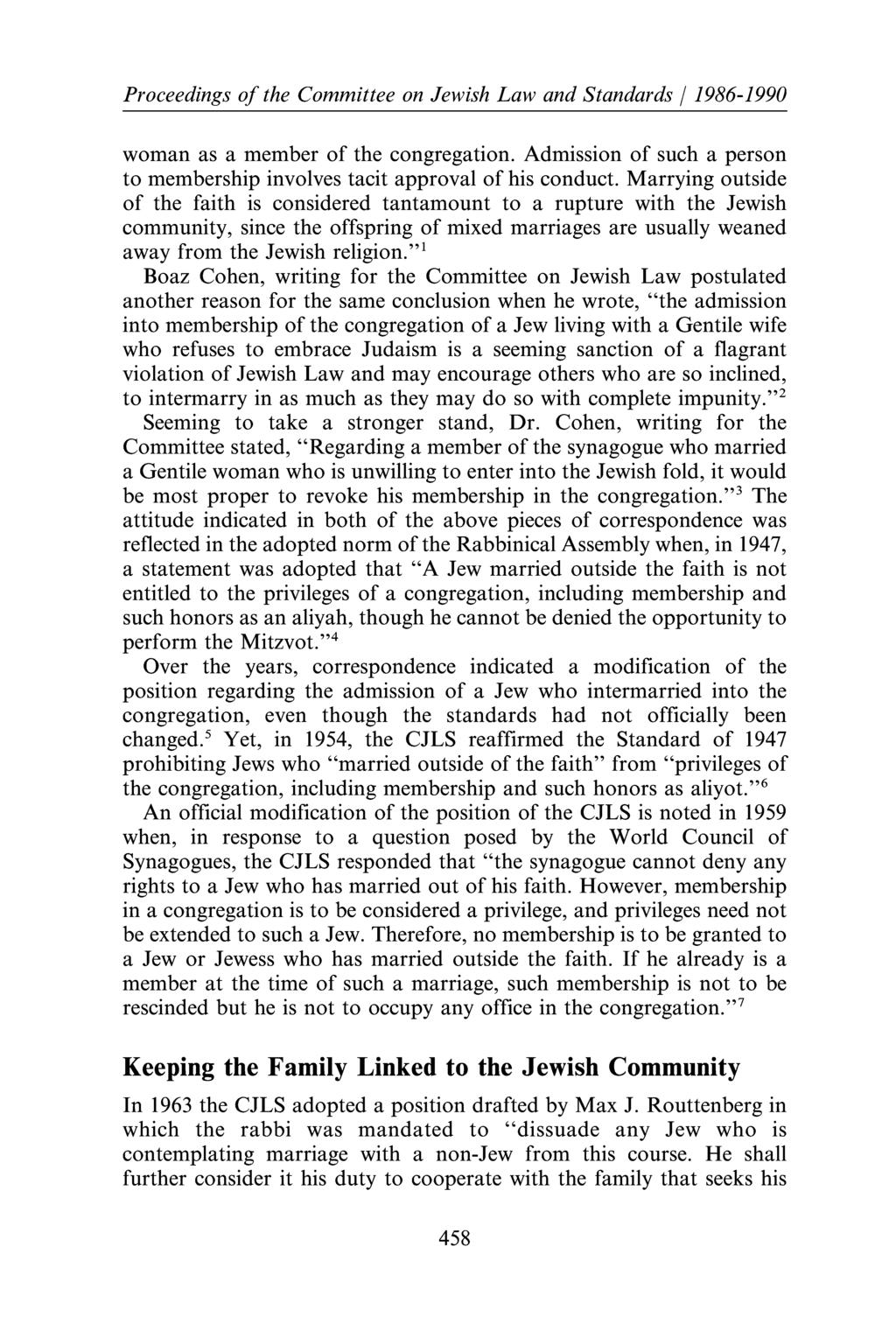 Proceedings of the Committee on Jewish Law and Standards/ 1986-1990 woman as a member of the congregation. Admission of such a person to membership involves tacit approval of his conduct.