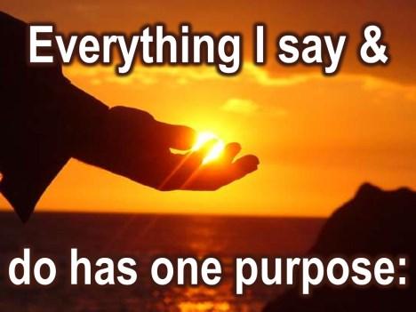 As our Lord has told us, everything He said, everything He did was for one purpose: that we may know