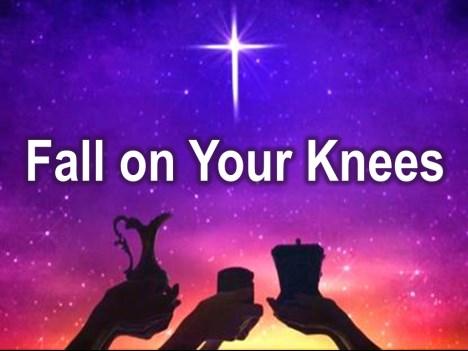 Before Fall on Your Knees PASTOR JEFF: When the magi saw the Child, they bowed down and worshipped Him. Then they presented Him with gifts of gold, incense, and myrrh. MRS.