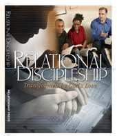 DISCIPLESHIP Relational Discipleship Workshop This workshop is designed to help participants discover God s purpose and calling for their lives, and to encourage believers to pursue