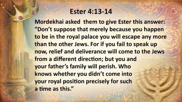 Ester 8:9-12, 15-17 (vv 9-10) The king s secretaries were summoned at that time, on the twenty-third day of the third month, the month of Sivan; and a decree was written