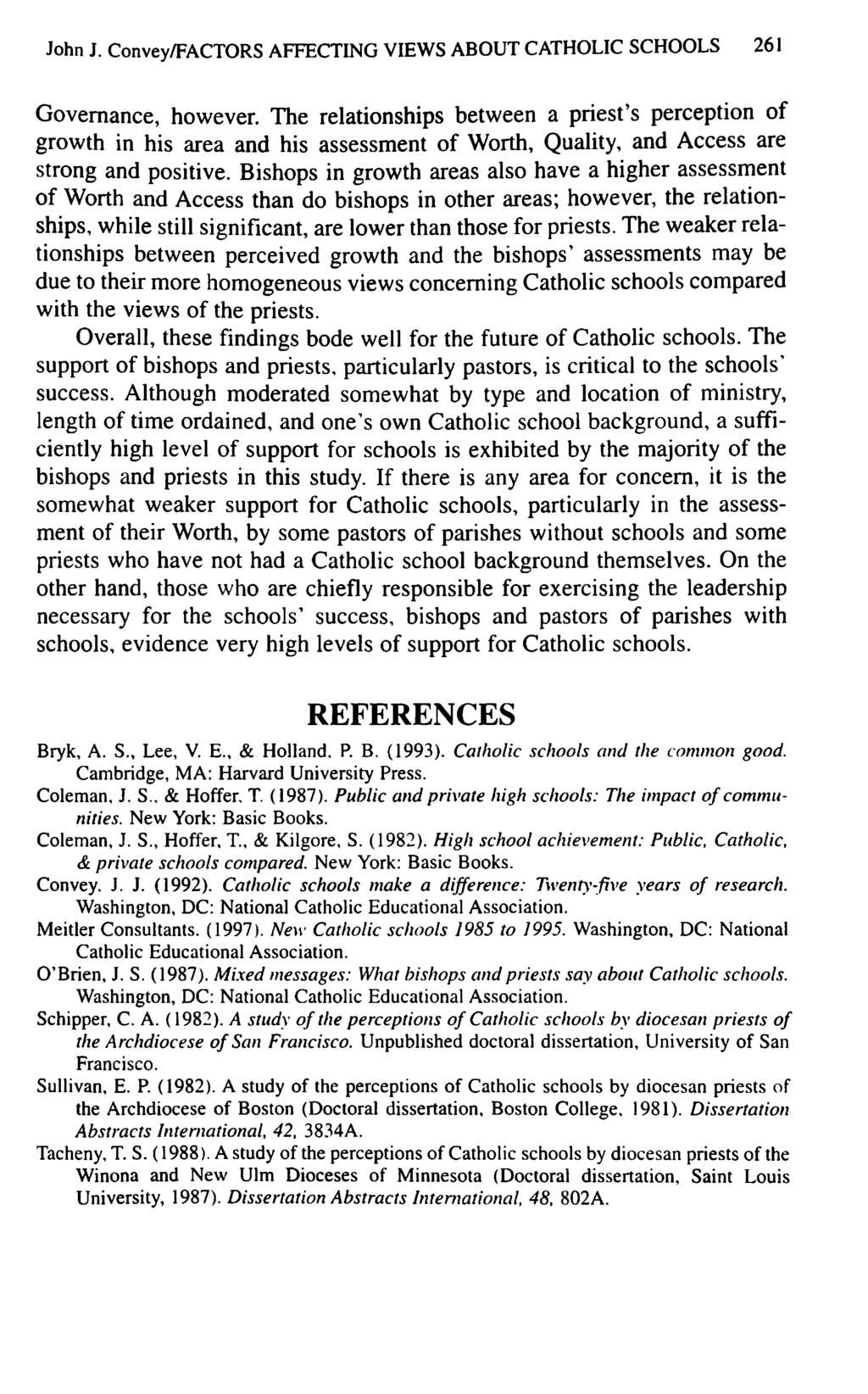 John J. Convey/FACTORS AFFECTING VIEWS ABOUT CATHOLIC SCHOOLS 261 Governance, however.