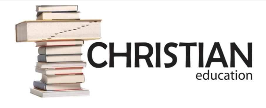 CHRISTIAN EDUCATION As your Christian Education Ministry Team prepares for the New Year, we remind ourselves that our main goal is to help grow disciples of Jesus Christ.