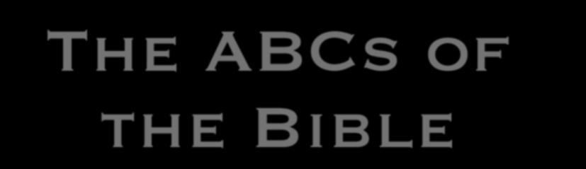 The ABCs of