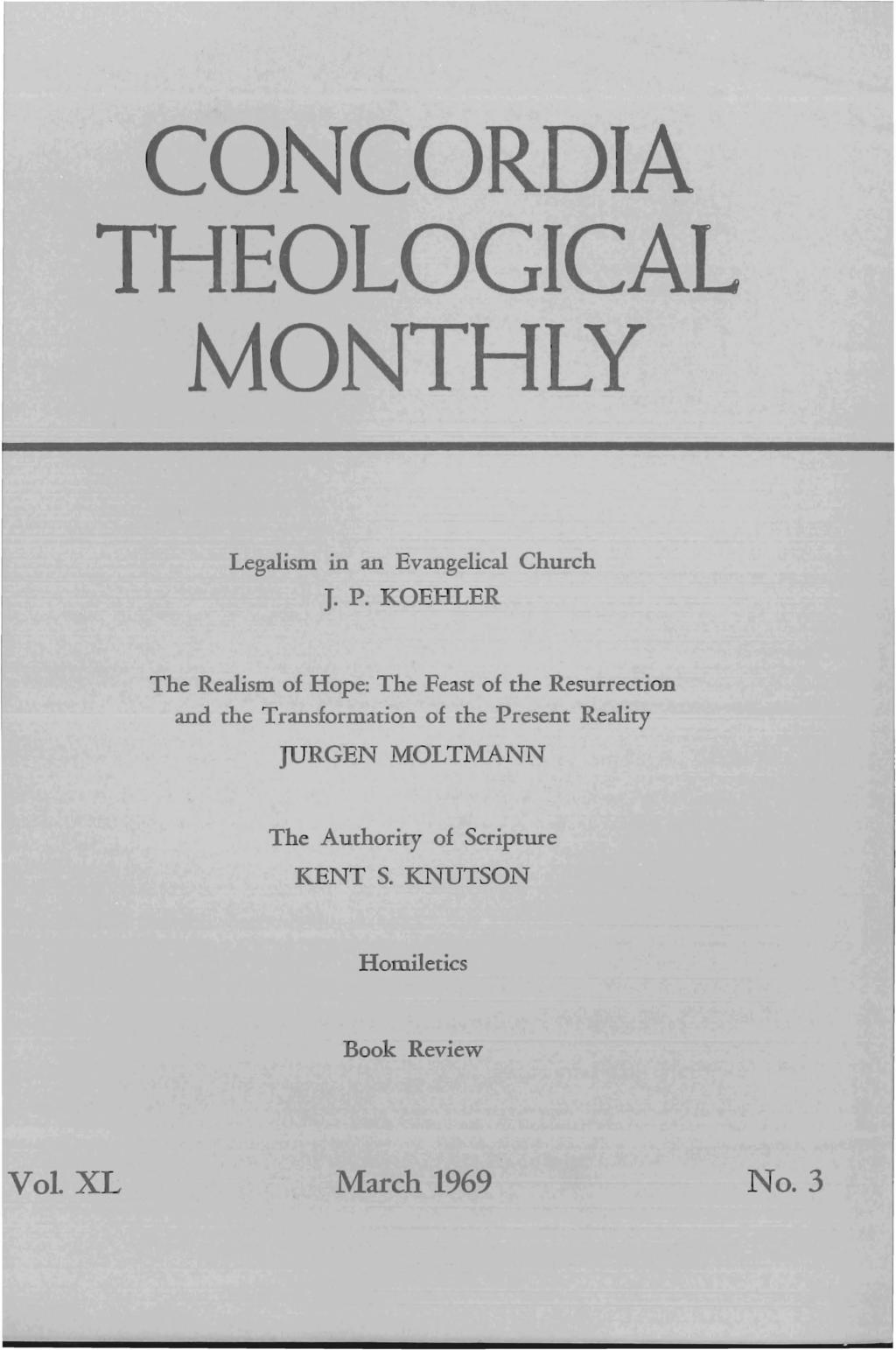 -- CONCORDIA THEOLOGICAL MONTHLY Legalism in an Evangelical Church J. P.