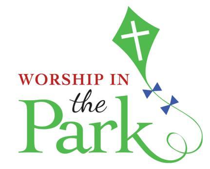 SAVE THE DATE: September 2, 2018 Bring the kids, grandkids, friends, neighbors and your relatives. It s a wonderful experience to Worship the Lord with others in this beautiful park setting!
