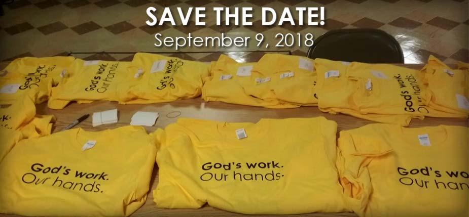 Save the Date! God s work. Our hands. Sunday will be Sunday, September 9, 2018.