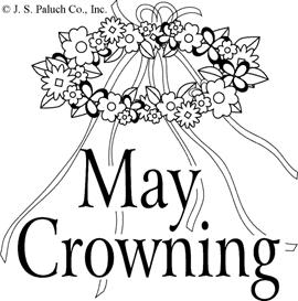 The Ladies Auxiliary will hold their annual May Devo on on Monday May 21st, 2018 with the crowning of the Blessed Mother Rosary at 6:00pm followed by a May Procession.