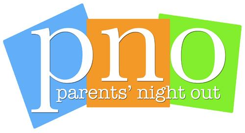 Our Popular P.N.O. Returns Next Month Everyone looks forward to Parents' Night Out -especially the children!