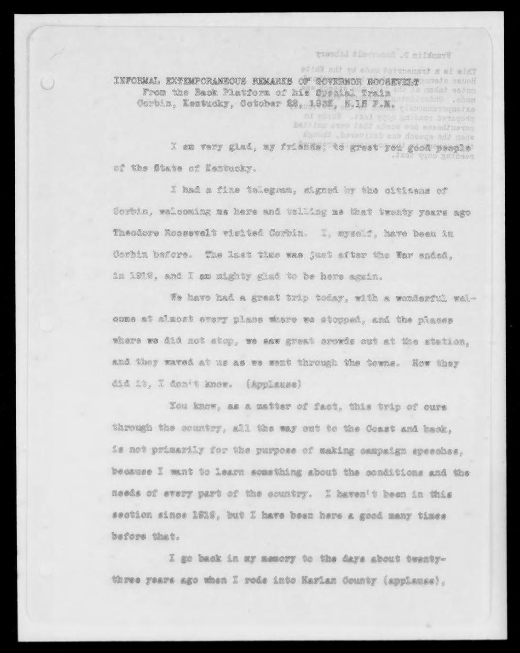 INFOJUIAL EXTEilPORANEOUS REilARKS OF GOVERNOR ROOSEVELT From the Back Platform of hie Speoial Train Corbin, Kentucky, October 22, 1932, 5.15 P.M.