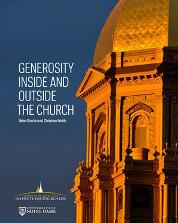 Generosity Inside And Outside the Church Catholics who are more spiritually engaged with money are not only more likely to give to the Church but are also more likely to make voluntary financial