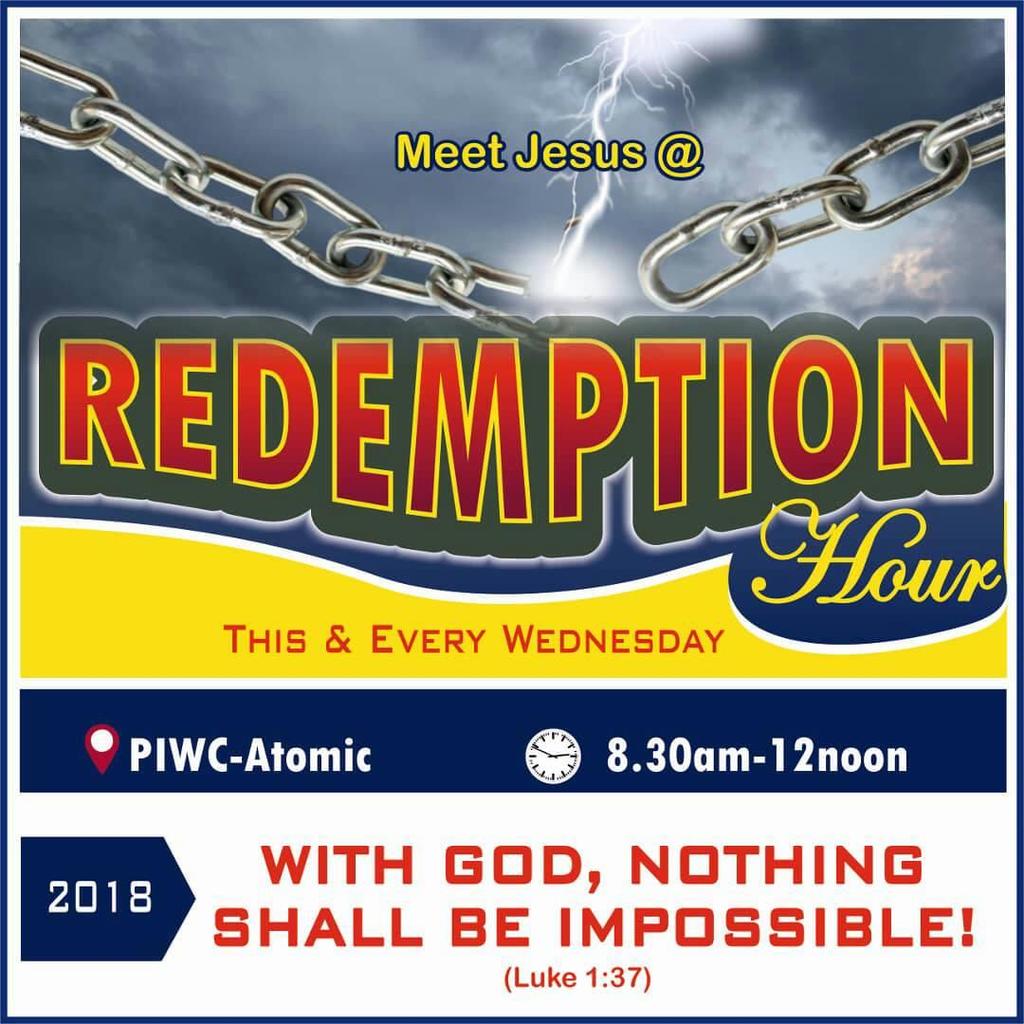 REDEMPTION HOUR Healing, Deliverance, Breakthrough and Miracle Service.