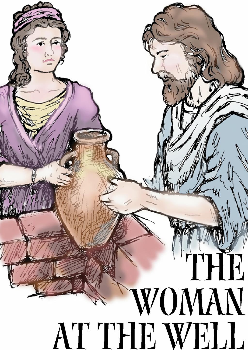 The Woman at the Well: Cooking Workshop A lesson written by Carol Hulbert from: First United Methodist Church, 120 S.