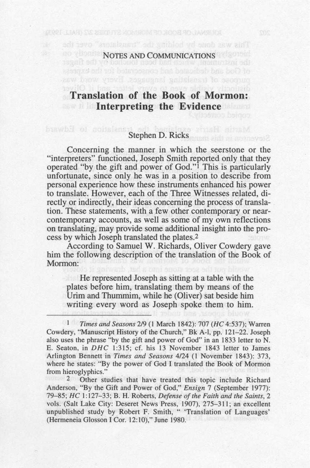 NOTES AND COMMUNICATIONS Translation of the Book of Mormon: Interpreting the Evidence Stephen D.
