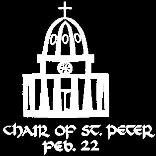 Perhaps a new car? Support the advertisers who support our parish and community! And be sure to tell them you saw their ad in the bulletin! A FEAST FOR A CHAIR? The Latin word for chair is cathedra.