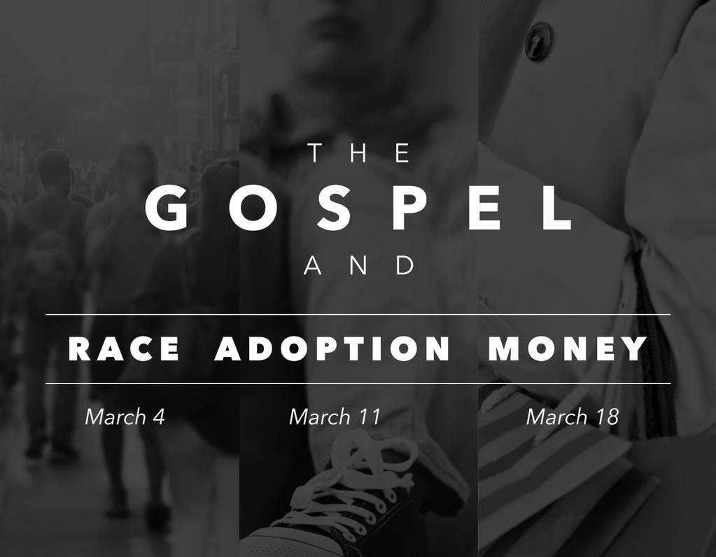 The Gospel Sermon Series Begins Sunday, March 4 The Gospel of Christ encompasses so much more than we can ever imagine.