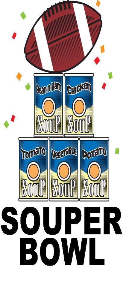 SOUPER BOWL 2017 DURING FEBRUARY Your Missions Team has again decided to sponsor Souper Bowl during the month of February in 2017. We are asking that you donate cans of soup that will be given to F.I.S.H.