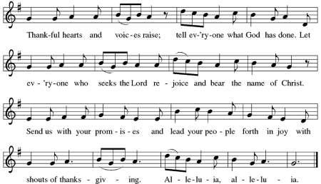 Sending Hymn Thankful Hearts and Voices Raise Text: John W. Arthur (1922-1980). Music: Ronald A. Nelson (b. 1927).