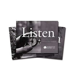 Catalog Our Listen catalog is a six-month listing of retreats, workshops, and other spiritual growth opportunities at the Benedictine Center of St. Paul s Monastery.