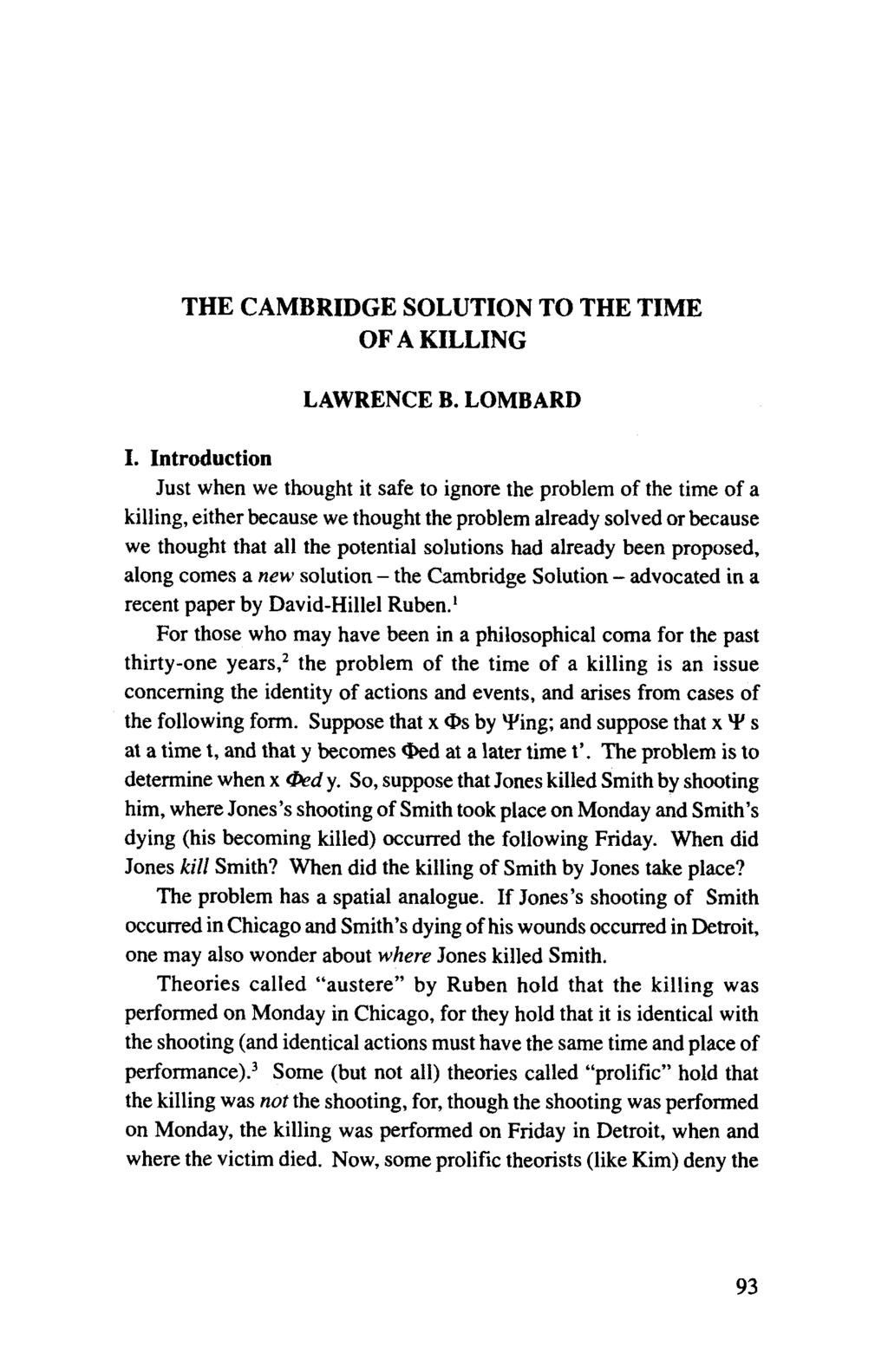 THE CAMBRIDGE SOLUTION TO THE TIME OF A KILLING LAWRENCE B. LOMBARD I.