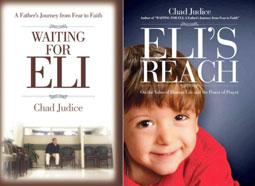 .. The Dignity of Human Life Office presents... Chad Judice Their son, Eli, was diagnosed with spina bifida in the womb.