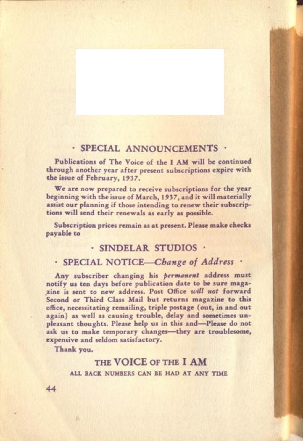 SPECIAL ANNOUNCEMENTS Publication* of The Voice of the I AM will be continued through another year after present subscriptions expire with the issue of February, 1937.