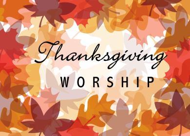 American Lutheran Church will be holding a Thanksgiving Worship Service on Sunday November 18 th at 7pm ===================================