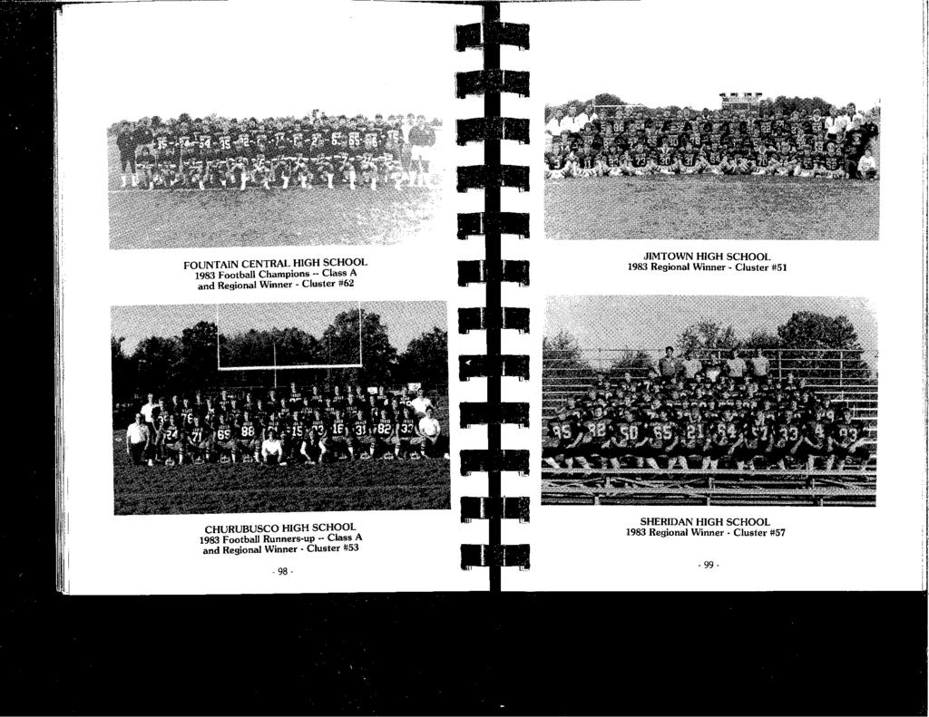 FOUNTAIN CENTRAL HIGH SCHOOL 1983 Football Champions -- Class A and Regional Winner - Cluster #62 JIMTOWN HIGH SCHOOL 1983 Regional Winner - Cluster #51