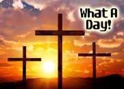 We are going to look at some of the important things that happened on the days leading up to the first Easter... WHAT A DAY it was.