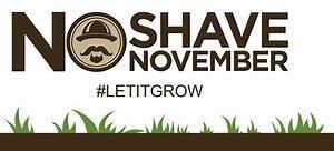 5 What is No-Shave November? It is a concept in which men and women forgo shaving to evoke conversation and raise awareness about cancer.