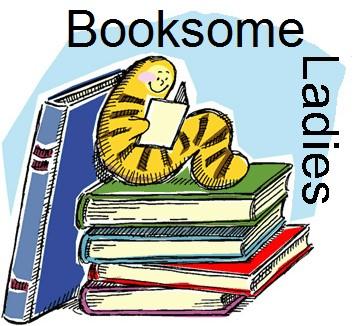 Booksome Ladies The Booksome Ladies will meet on Wednesday, January 17 th at 9:30 a.m. in the Adult Classroom.