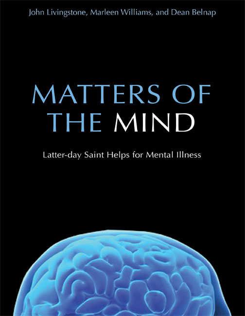 Matters of the Mind: A Latter-day Guide to Mental Health