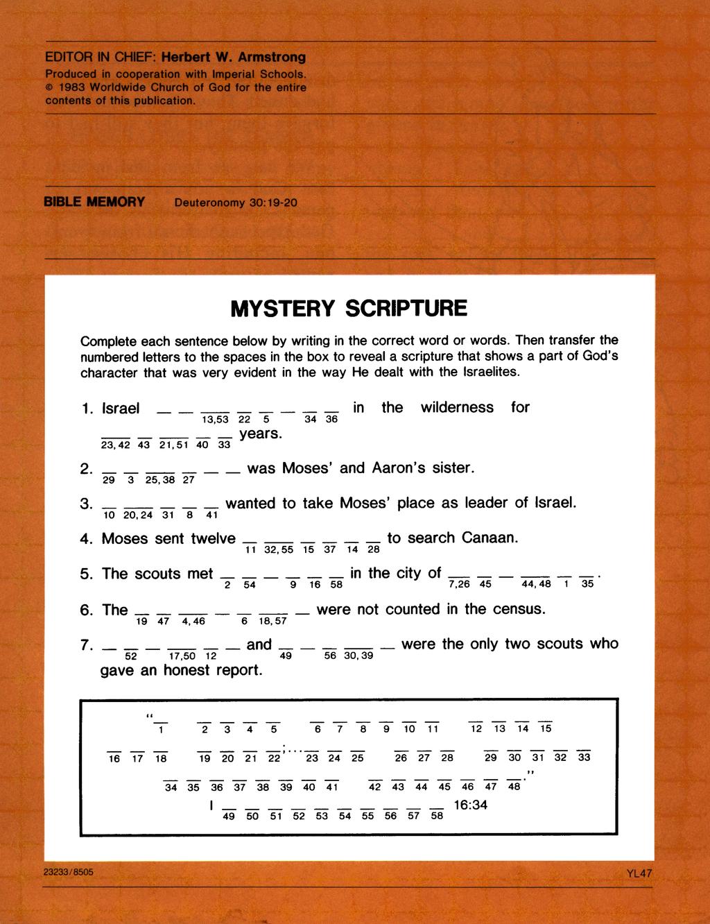 MYSTERY SCRIPTURE Complete each sentence below by writing in the correct word or words.