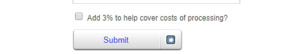 ). Note the, Add 3% to help cover costs of processing? check box at the bottom.
