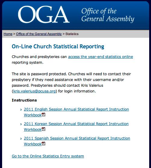 FREQUENTLY ASKED QUESTIONS 1. What is the address for the website to enter my statistics? The web address is http://oga.pcusa.org/stats.