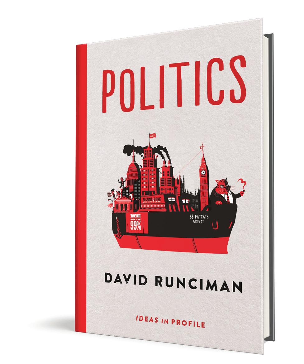 Politics: Ideas in Profile by DAVID RUNCIMAN Politics: Ideas in Profile is the first book of an exciting series written by one of the world s leading political scientists.