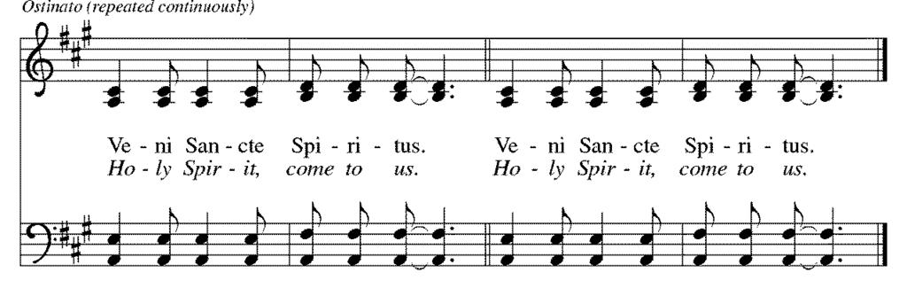 PENTECOST CANTICLE Veni Sancte Spiritus ELW #406 The assembly is invited to sing the refrain continuously as the cantor sings the verses.