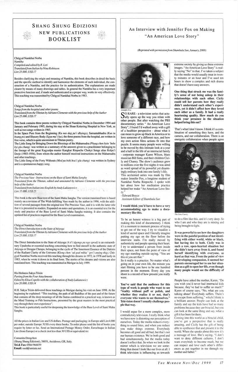 SHANG SHUNG EDIZIONI NEW PUBLICATIONS BOOKLIST An Interview with Jennifer Fox on Making "An American Love Story" ( Reprinted with permission from Shambala Sun, January, 2000) Chögyal Namkhai Norbu