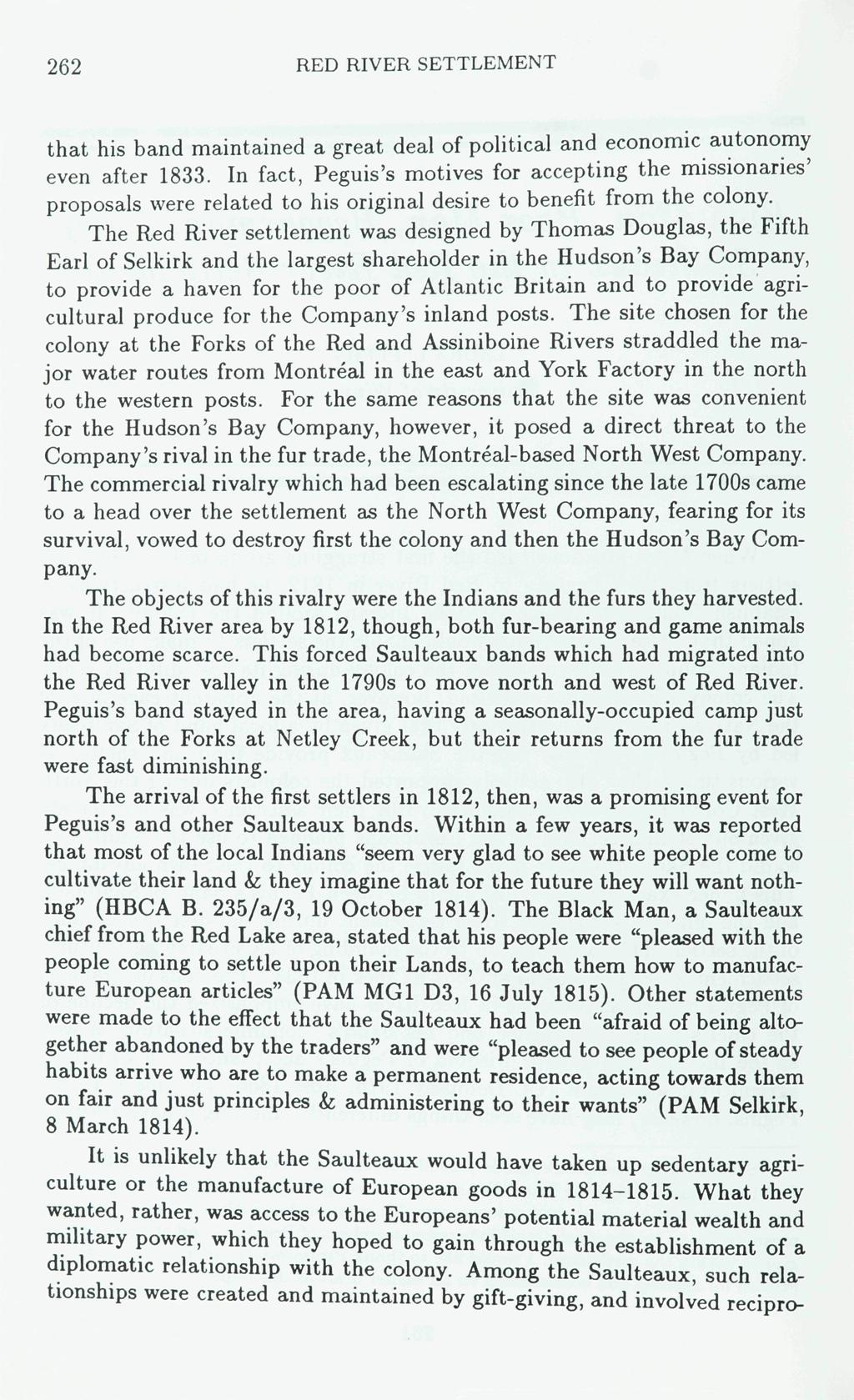 262 RED RIVER SETTLEMENT that his band maintained a great deal of political and economic autonomy even after 1833.