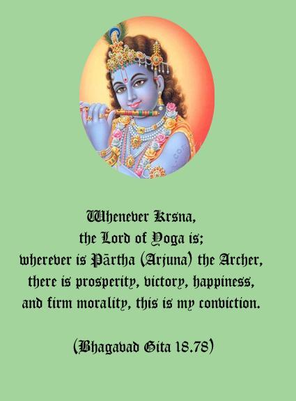 All human endeavours ought to be in tune with the Will of the Supreme as found in the Bhagavad Gita, and other Sacred Scriptures of the world, or in accordance to Cosmic Plan as brought