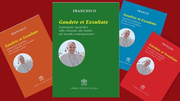 Century: The latest new Apostolic Exhortation of Pope Francis GAUDETE ET