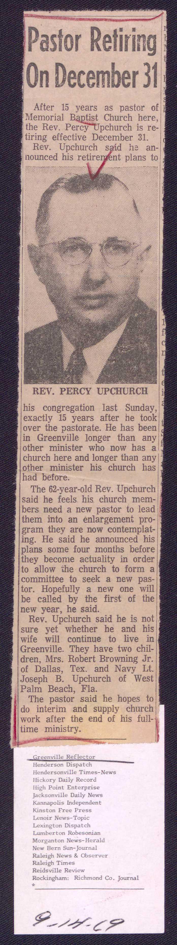 Pastor Retiring r 1Qn December 31 After 15 years as pastor of Memorial Baptist Church here, the Rev. PerCY'tJpchurch is retiring effective December 31. Rev. Upchurch s id he announced his retire nt plans to J REV.