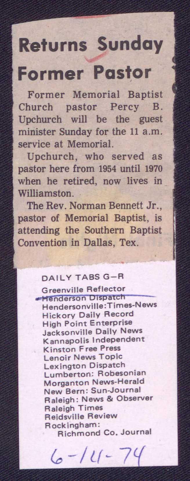 Returns Former Pas~or Former Memorial Baptist Church pastor Percy B. Upchurch will be the guest minister Sunday for the 11 a.m. service at Memorial.