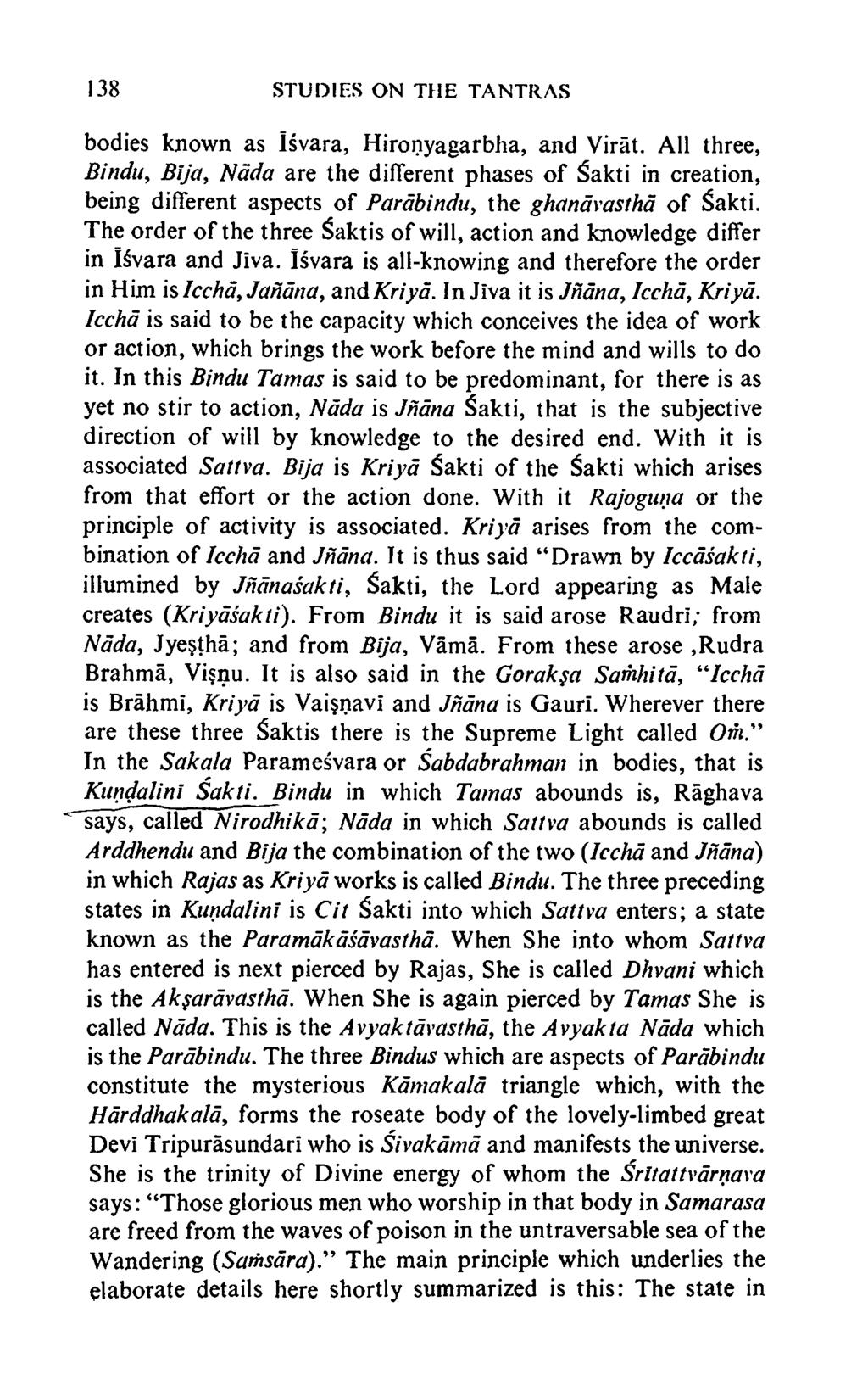 138 STUDIES ON THE TANTRAS bodies known as Isvara, Hironyagarbha, and Virat.